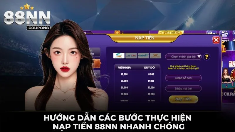 Hướng dẫn các bước thực hiện nạp tiền 88NN nhanh chóng